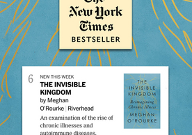 The Invisible Kingdom: Reimagining Chronic Illness by Meghan O’Rourke