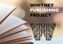 Introducing the Whitney Publishing Project